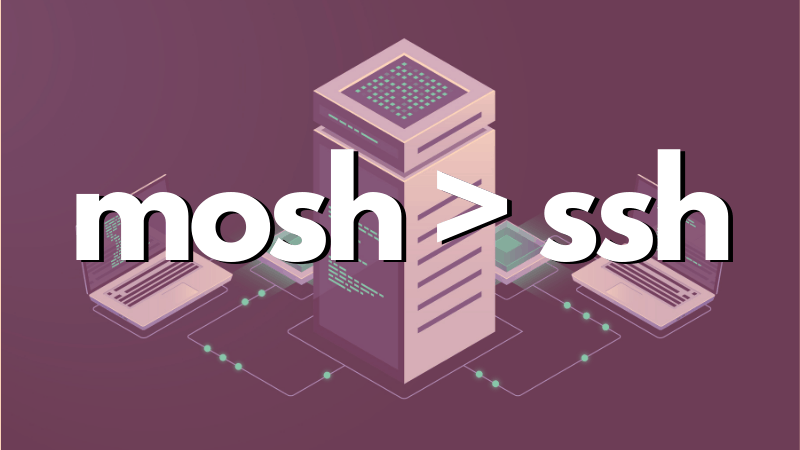 When working on a low-quality internet connection. When working from a moving car, train or bus, then Mosh could be your rescue.